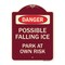 Signmission Possible Falling Ice Park at Own Risk Heavy-Gauge Aluminum Architectural Sign, 24" H, BU-1824-23277 A-DES-BU-1824-23277 - alternate 1